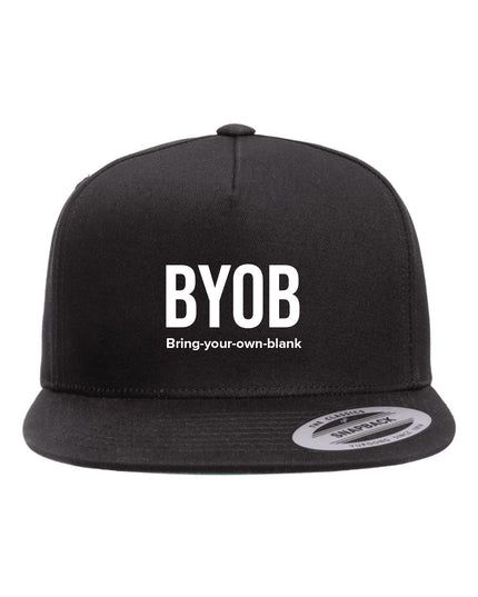 Bring Your Own Blank - Hat